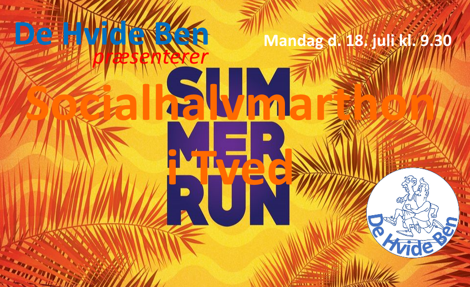 De Hvide Ben #23 Social sommerhalvmarathon i Tved – AFLYST